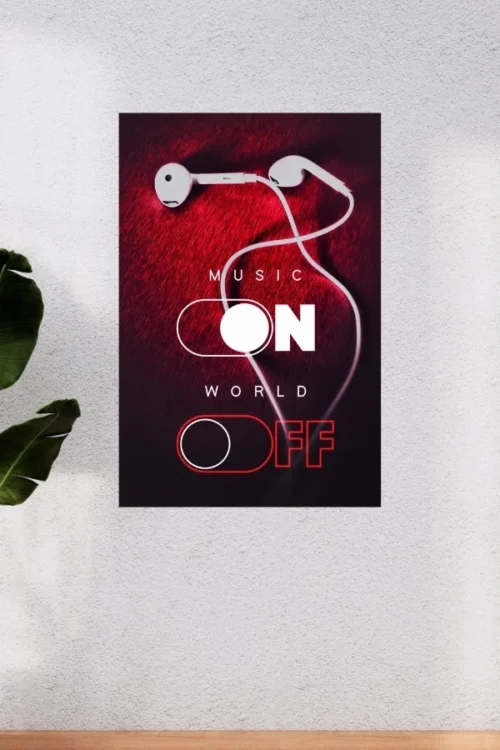 Music ON World OFF Poster